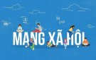 Hãy biết tận dụng thế mạnh của mạng xã hội