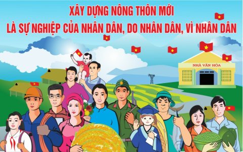 Xây dựng Nông Thôn Mới là sự nghiệp của dân, do dân và vì dân